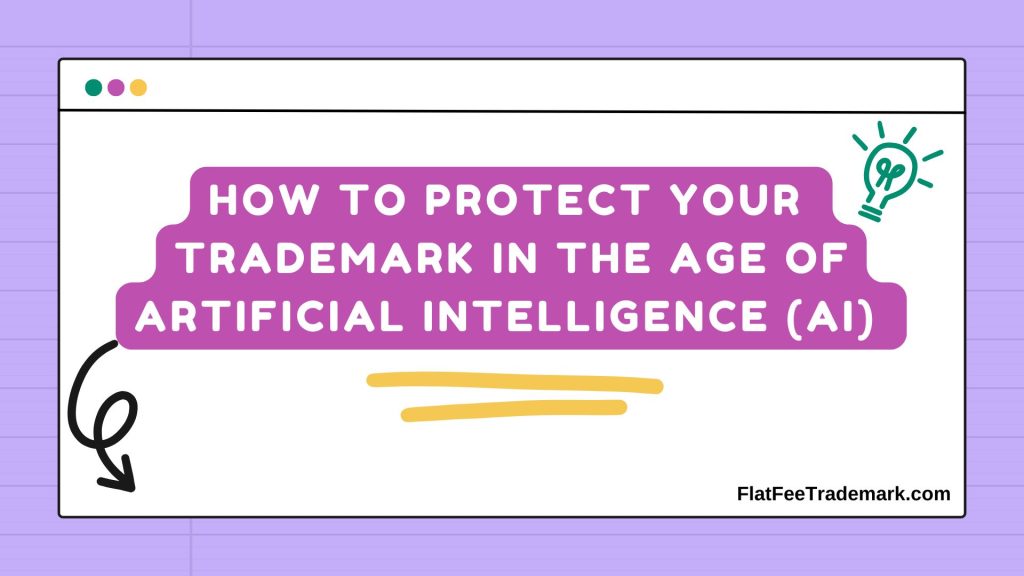 Image shows a purple and pink graphic with text How to Protect Your Trademark in the age of Artificial Intelligence (AI) in white text against a pink background.